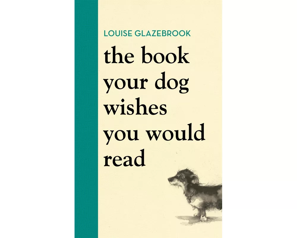 The Book Your Dog Wishes You Would Read