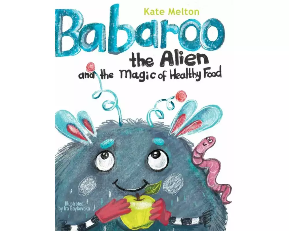 Babaroo the Alien and the Magic of Healthy Food