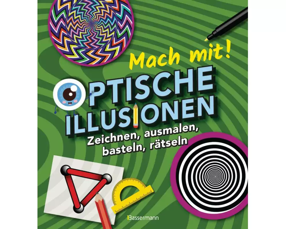 Mach mit! - Optische Illusionen: Zeichnen, ausmalen, basteln, rätseln, spielen! Das Aktivbuch für Kinder ab 6 Jahren