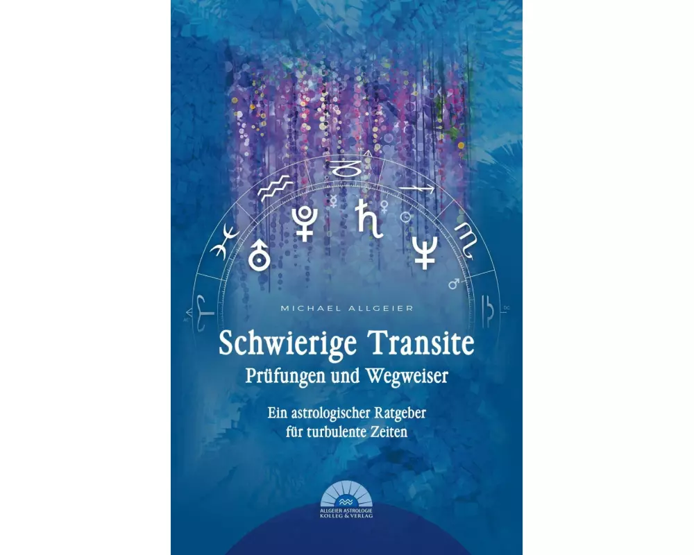 Schwierige Transite - Prüfungen und Wegweiser