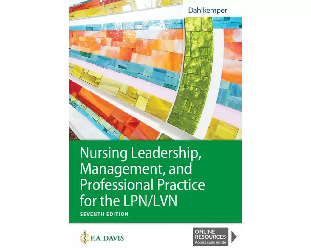 Nursing Leadership, Management, and Professional Practice for the LPN/LVN