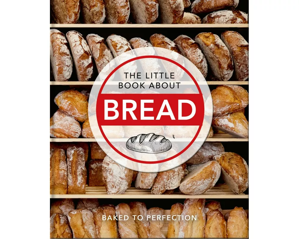 The Little Book About Bread