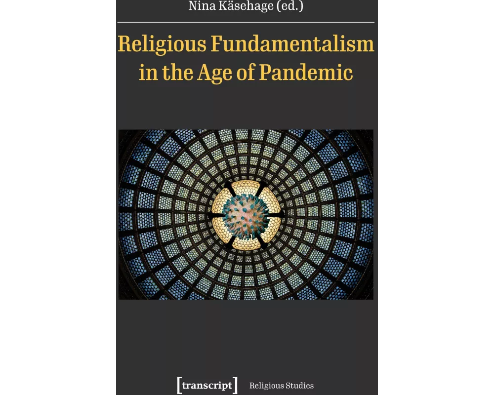 Religious Fundamentalism in the Age of Pandemic
