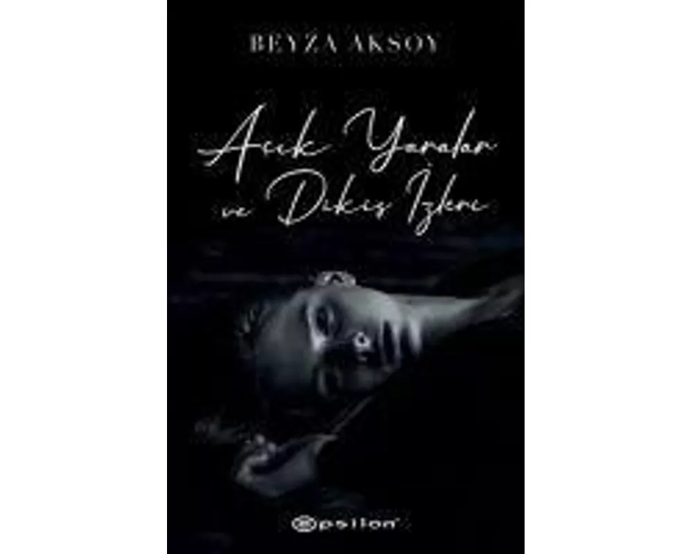 Acik Yaralar ve Dikis Izleri