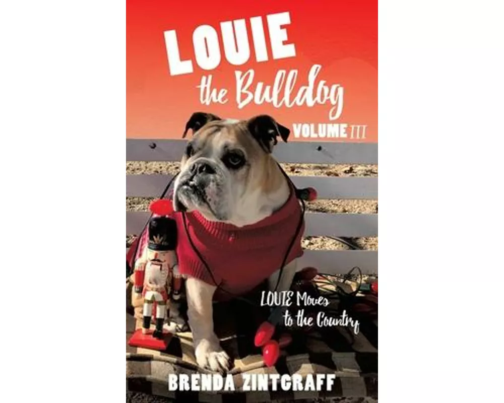LOUIE the Bulldog Volume III