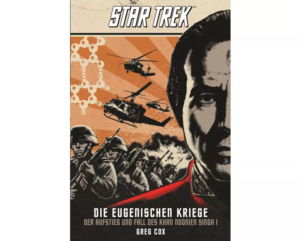 Star Trek - Die Eugenischen Kriege: Der Aufstieg und Fall des Khan Noonien Singh 1