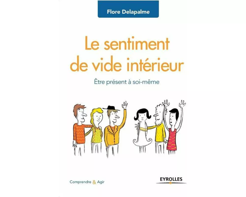 Le sentiment de vide intérieur: Être présent à soi-même