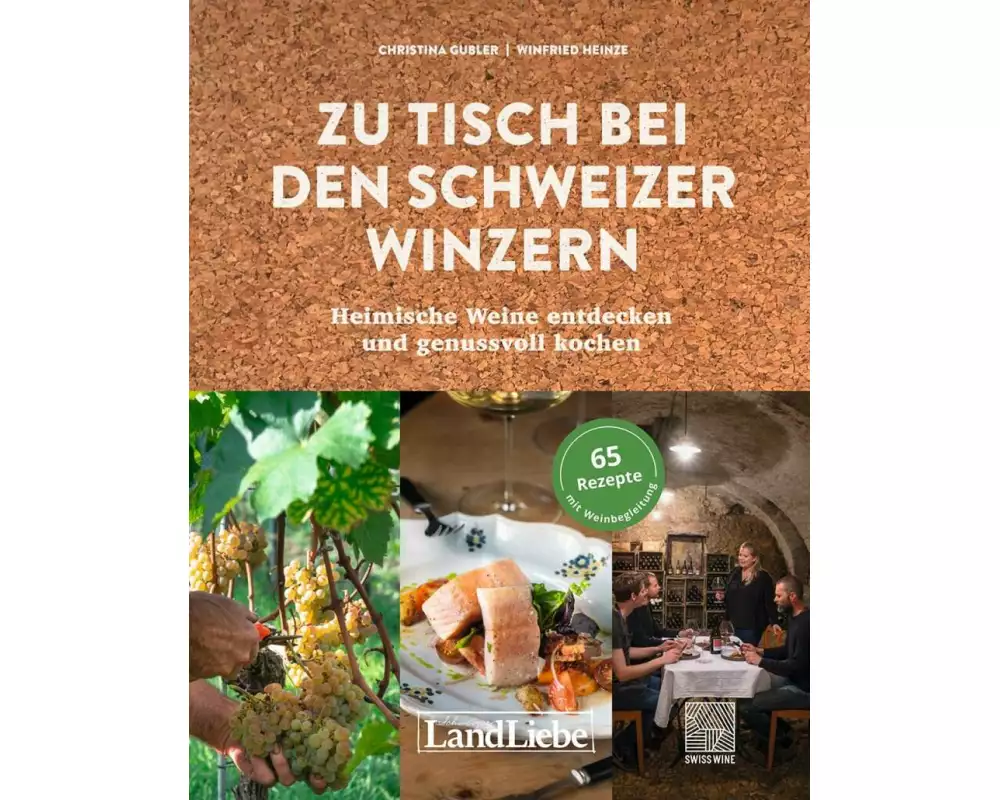 Zu Tisch bei den Schweizer Winzern