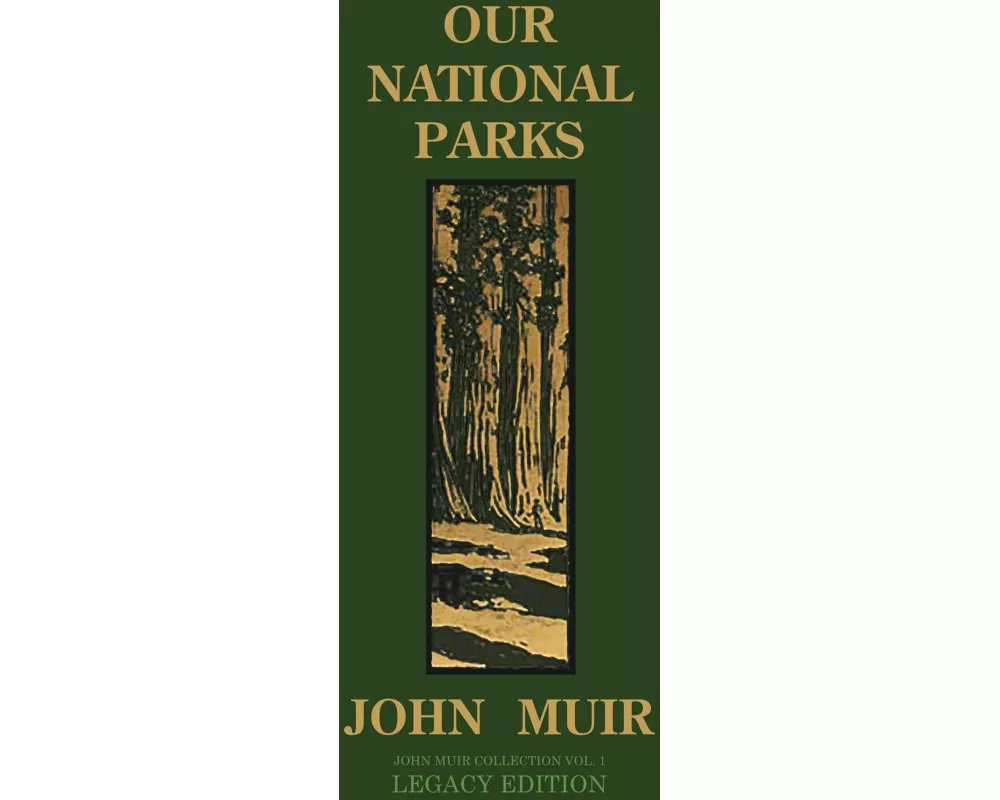 Our National Parks (Legacy Edition)