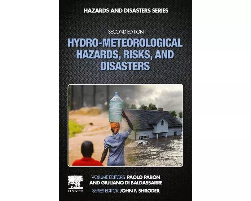 Hydro-Meteorological Hazards, Risks, and Disasters