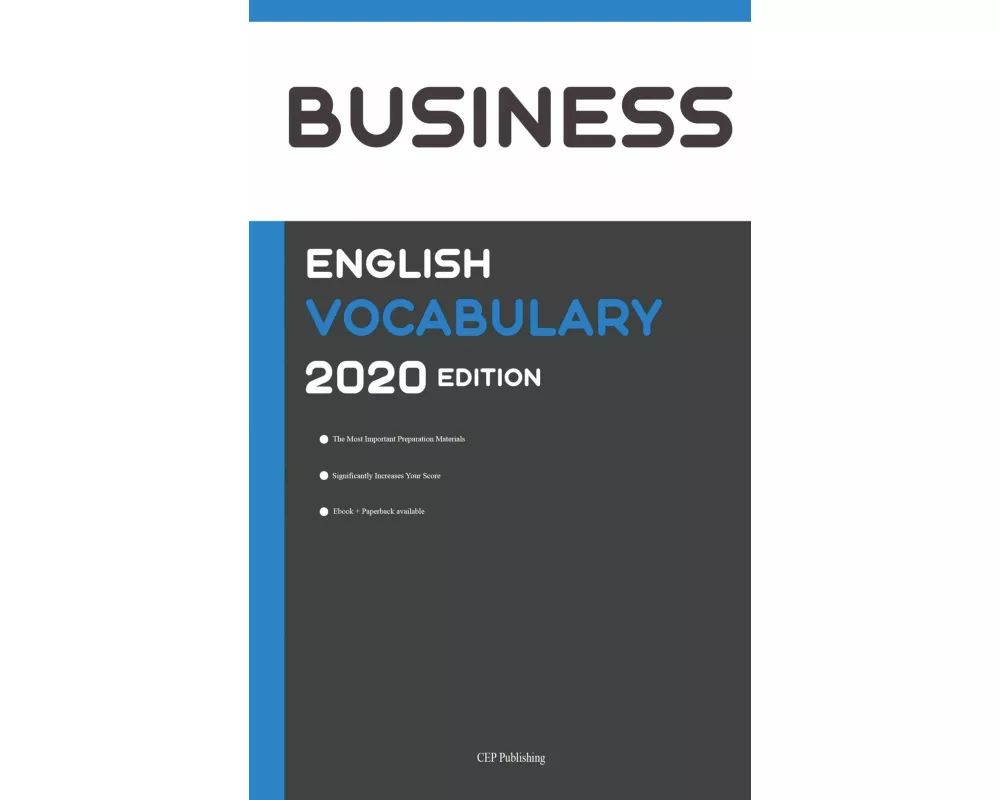 Business English Vocabulary 2020 Edition [Business English Wörterbuch]