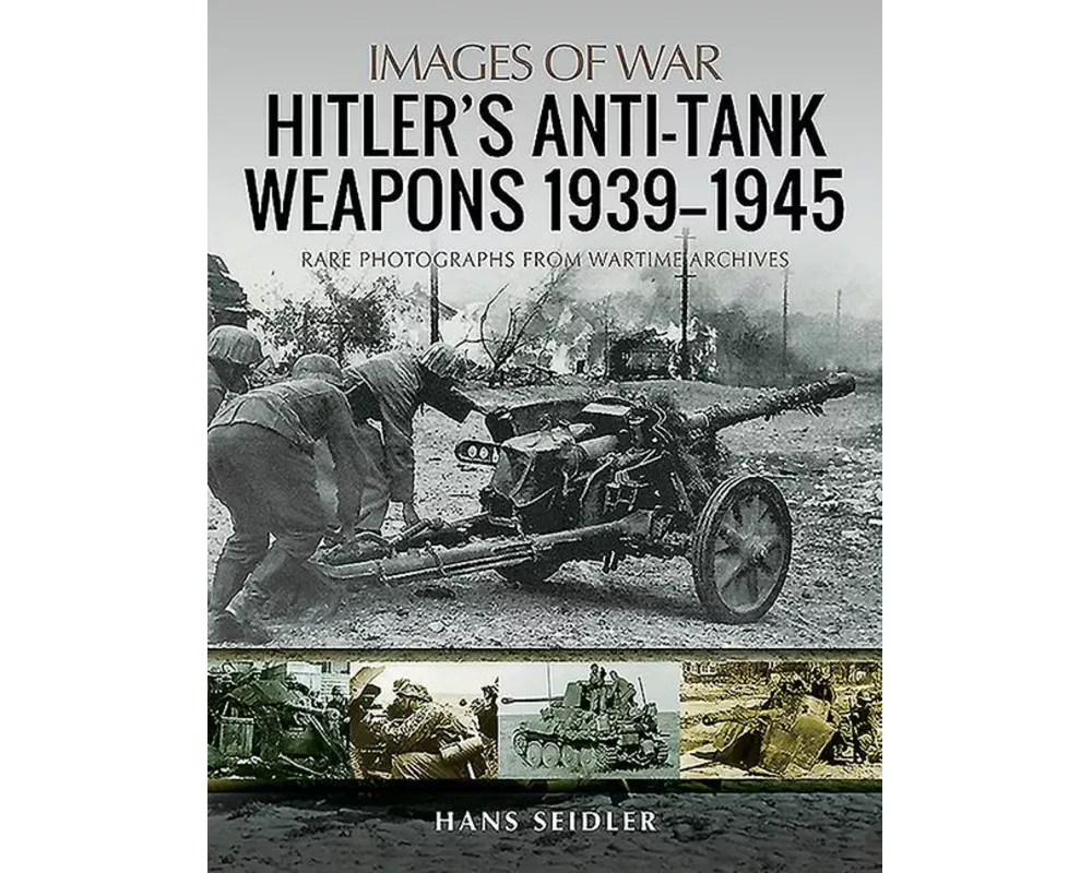 Hitler's Anti-Tank Weapons 1939-1945