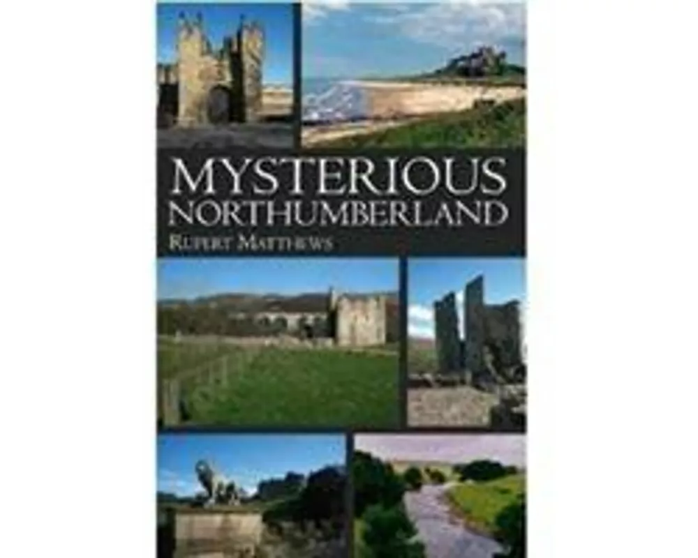 Mysterious Northumberland