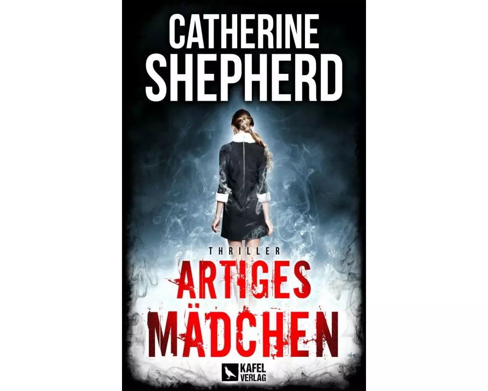 Artiges Mädchen: Thriller