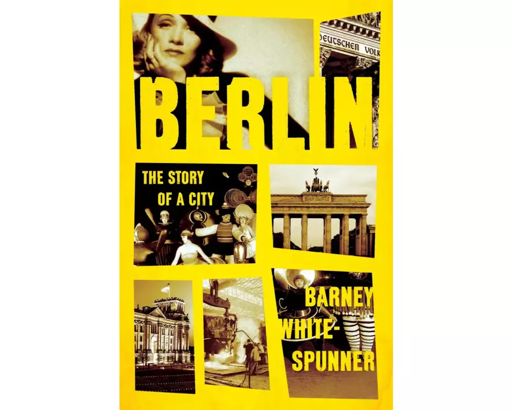 Berlin: The Story of a City