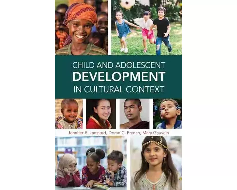 Child and Adolescent Development in Cultural Context