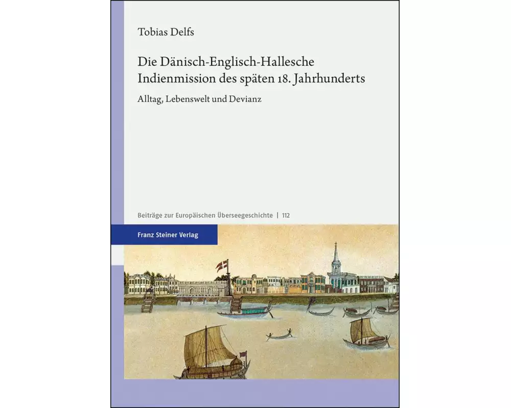 Die Dänisch-Englisch-Hallesche Indienmission des späten 18. Jahrhunderts