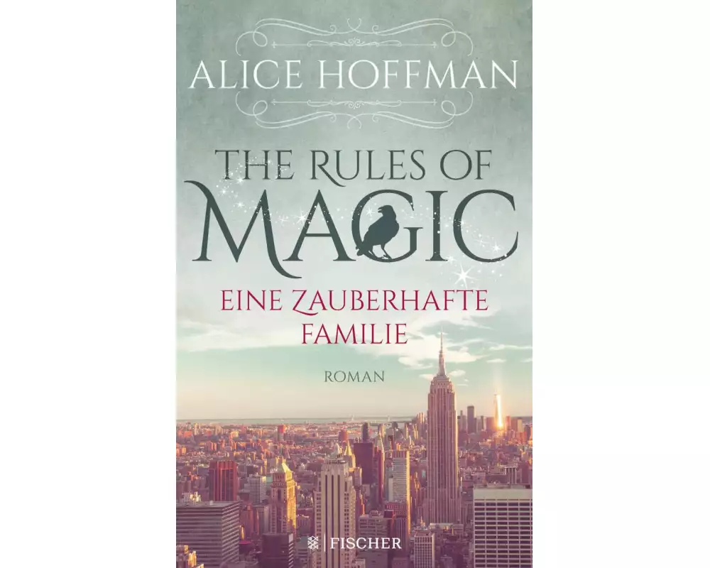 The Rules of Magic. Eine zauberhafte Familie