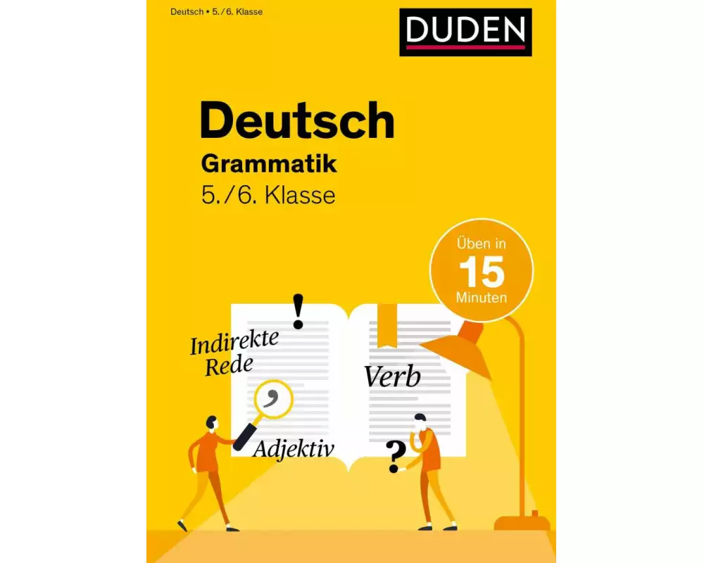 Deutsch in 15 Minuten - Grammatik 5./6. Klasse