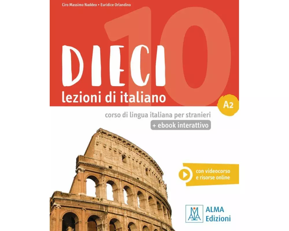 Dieci A2 - einsprachige Ausgabe. Kurs- und Arbeitsbuch mit Code