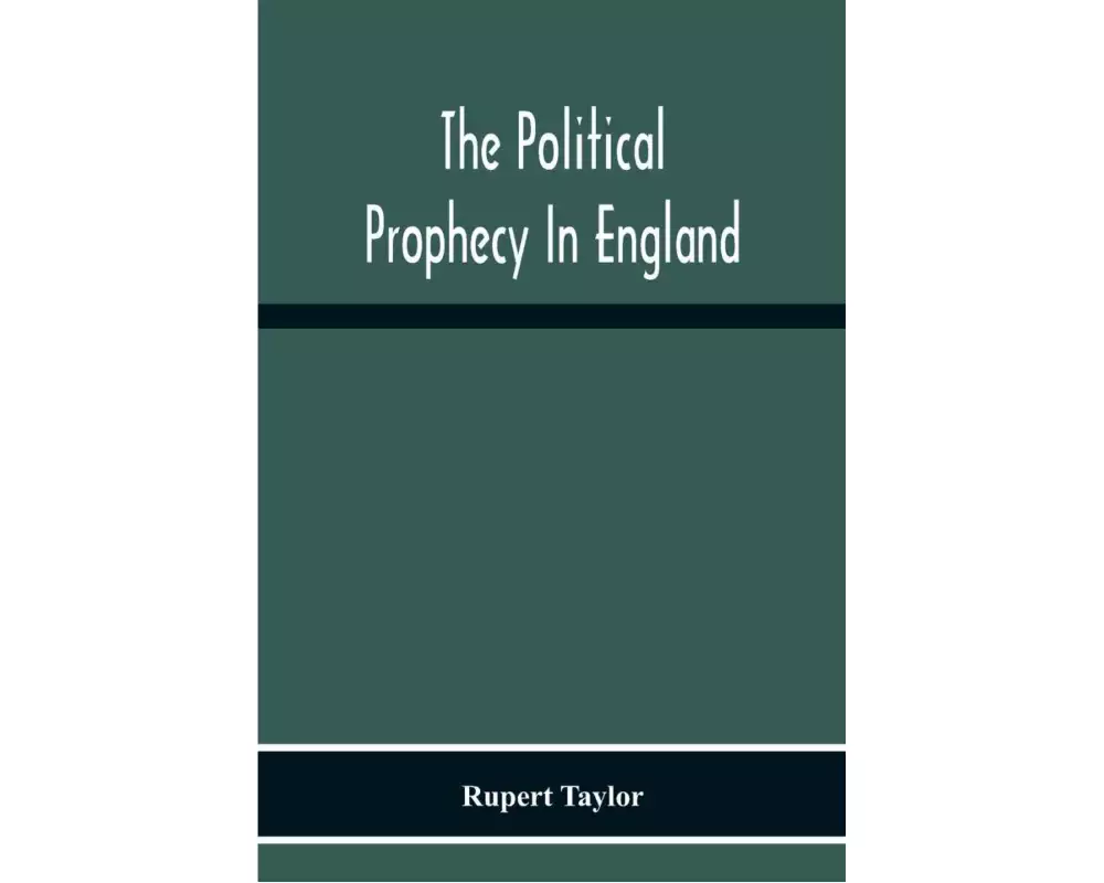 The Political Prophecy In England