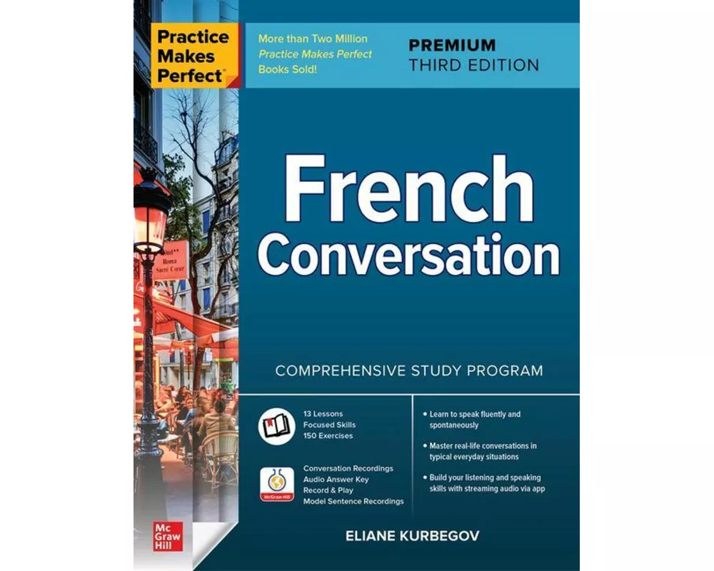 Practice Makes Perfect: French Conversation, Premium Third Edition