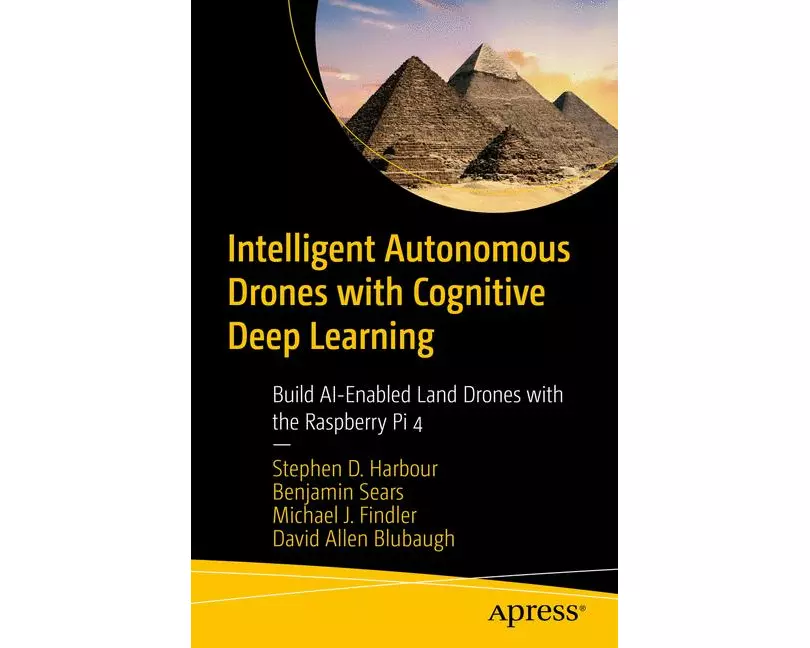 Intelligent Autonomous Drones with Cognitive Deep Learning