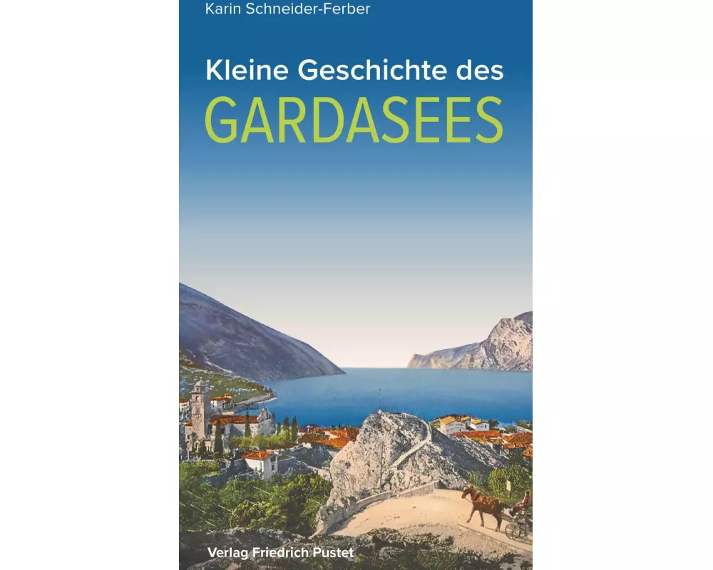 Kleine Geschichte des Gardasees