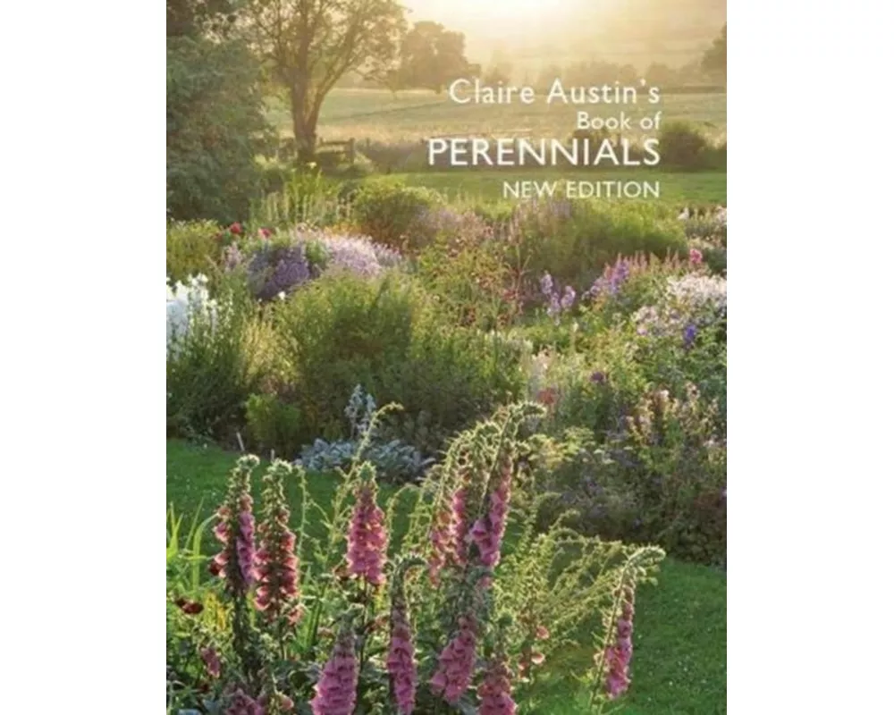 Claire Austin's Book Of Perennials New Edition