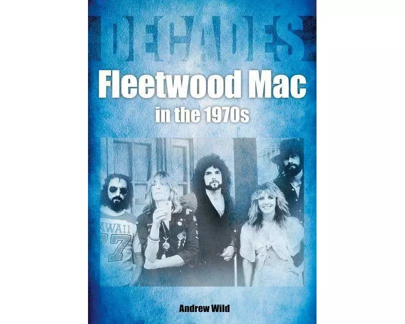 Fleetwood Mac In The 1970s