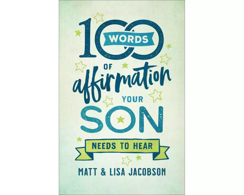 100 Words of Affirmation Your Son Needs to Hear