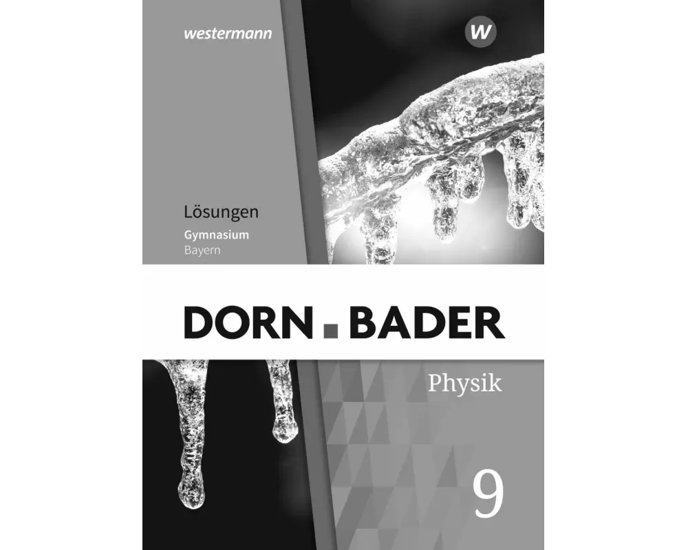 Dorn / Bader Physik SI 9. Lösungen. Für Bayern