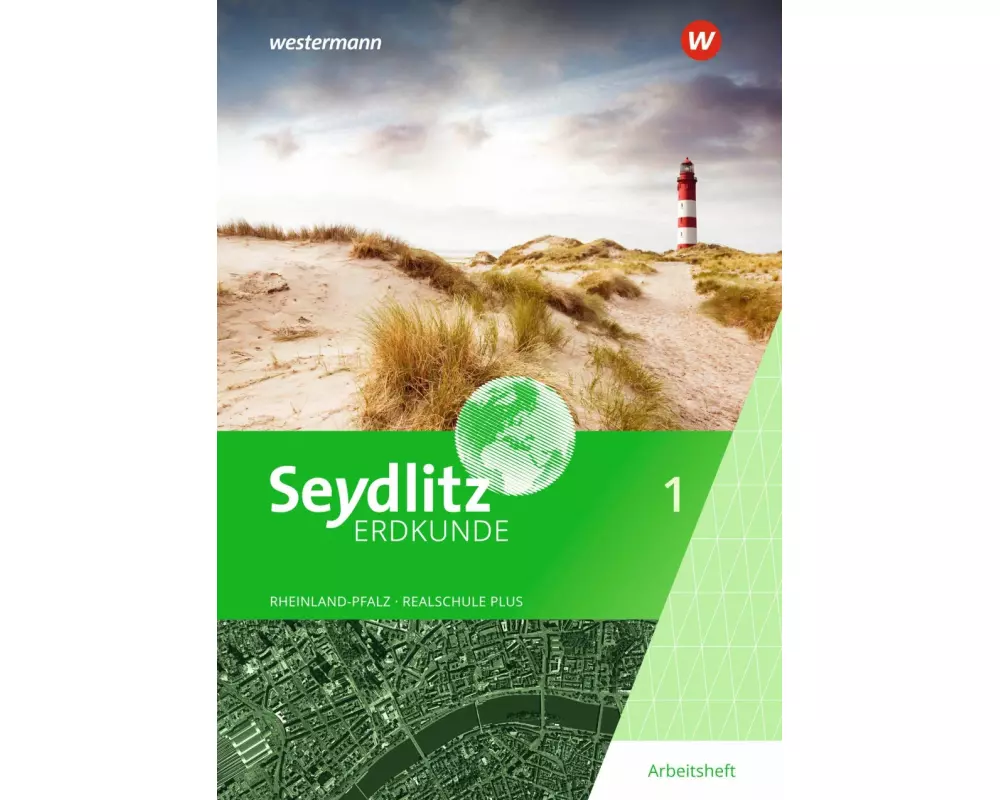 Seydlitz Erdkunde - Ausgabe 2022 für Realschulen plus in Rheinland-Pfalz