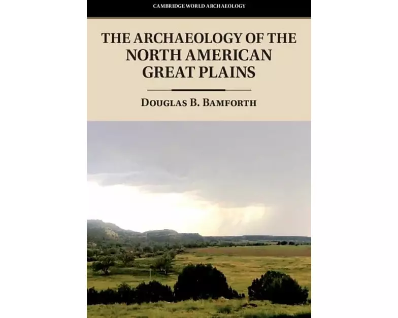 The Archaeology of the North American Great Plains