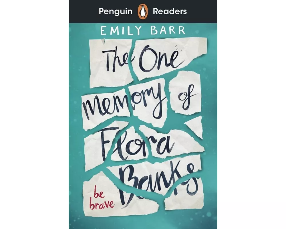 Penguin Readers Level 5: The One Memory of Flora Banks (ELT Graded Reader)