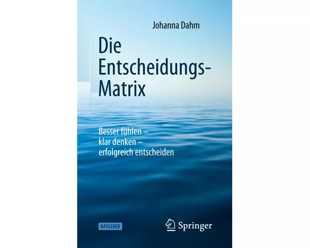 Die Entscheidungs-Matrix