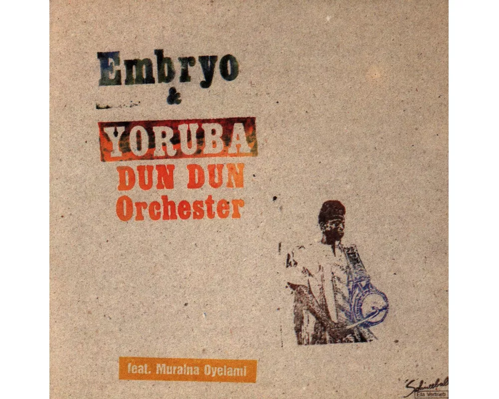 Embryo & Yoruba Dun Dun Orchester