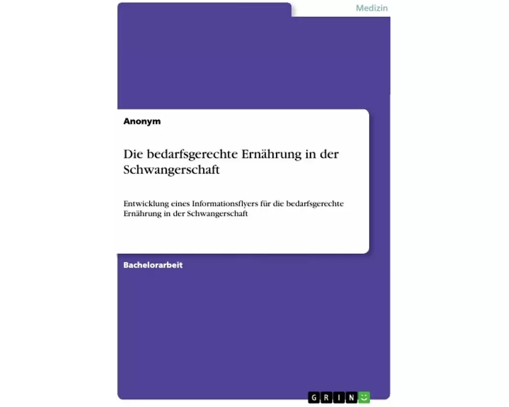 Die bedarfsgerechte Ernährung in der Schwangerschaft