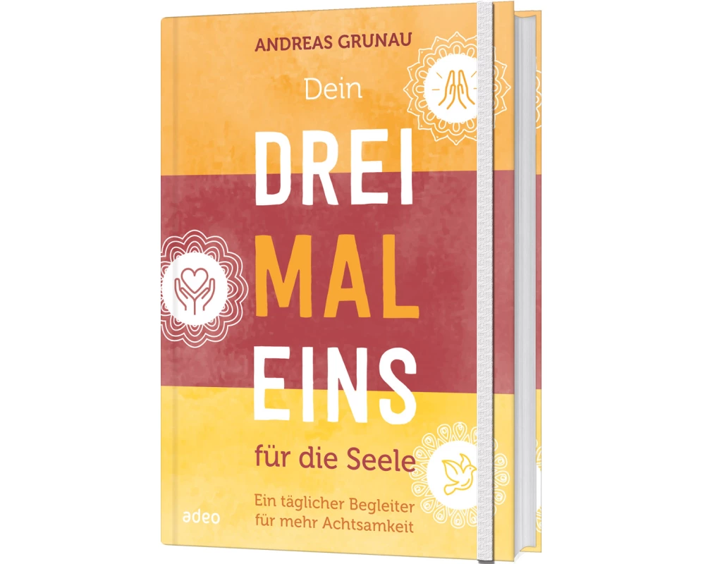 Dein Dreimaleins für die Seele