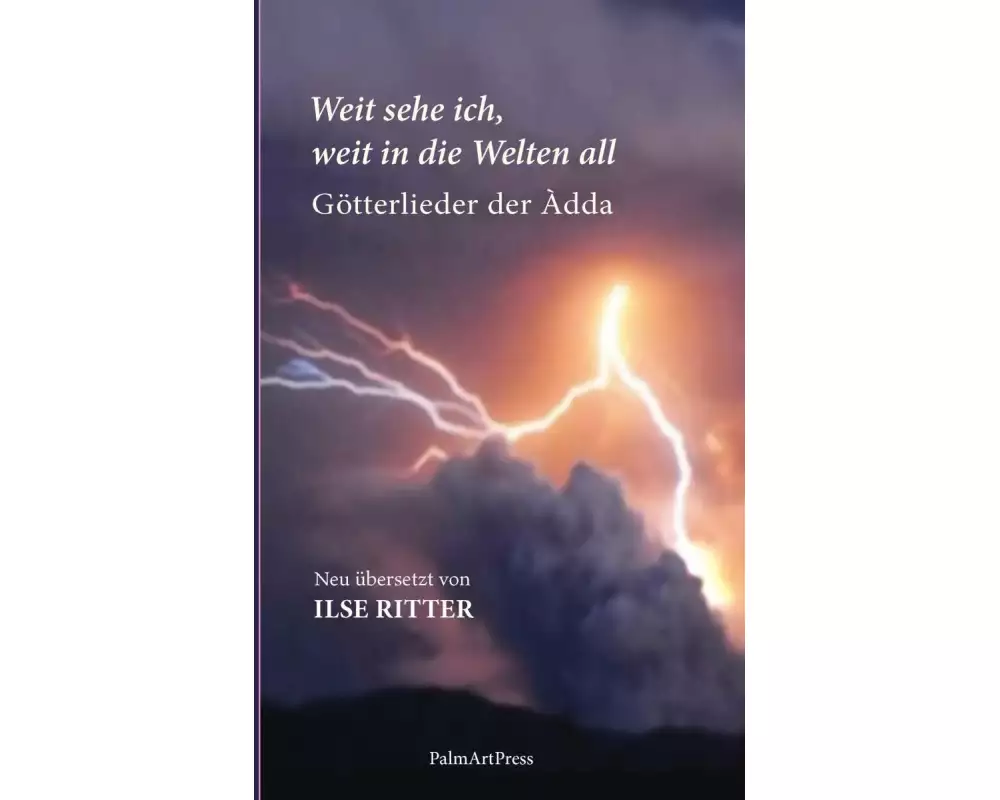 Weit sehe ich, weit in die Welten all