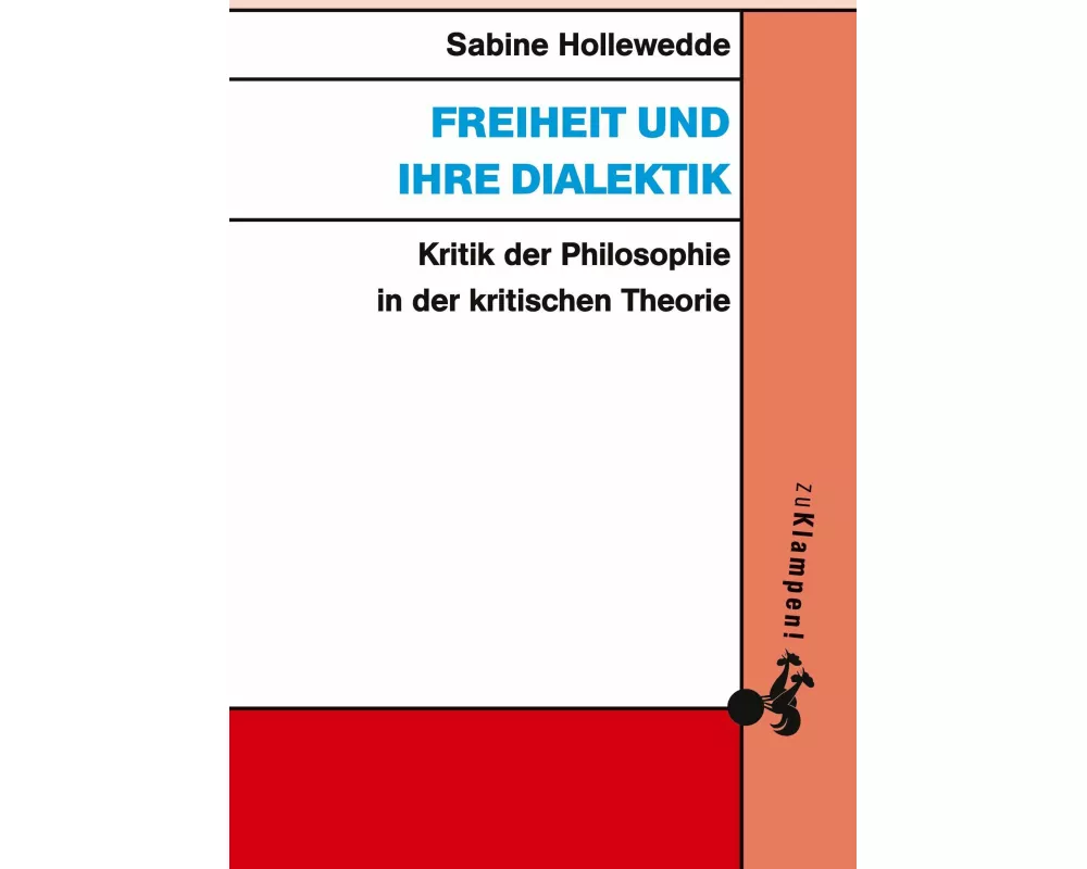 Freiheit und ihre Dialektik