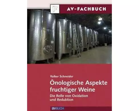 Önologische Aspekte fruchtiger Weine