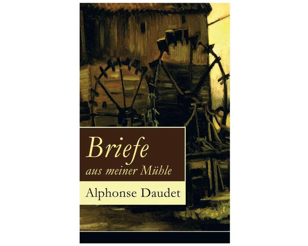 Briefe aus meiner Mühle