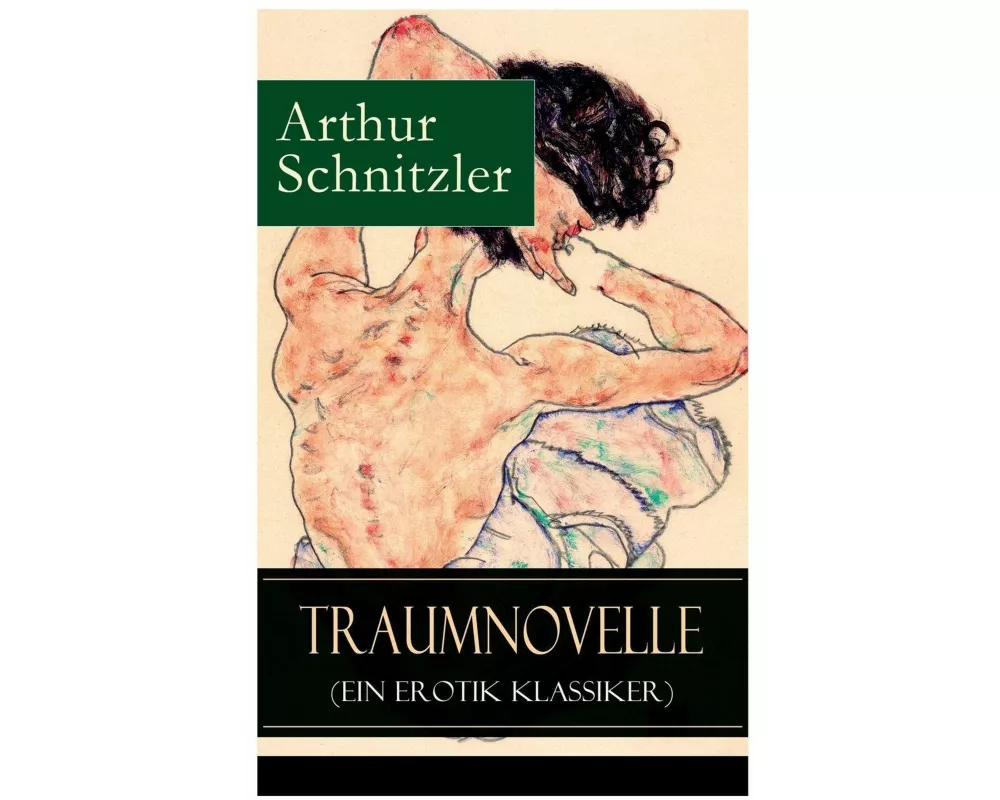 Traumnovelle (Ein Erotik Klassiker)