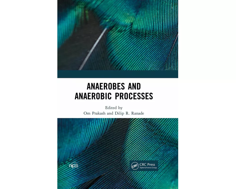 Anaerobes and Anaerobic Processes