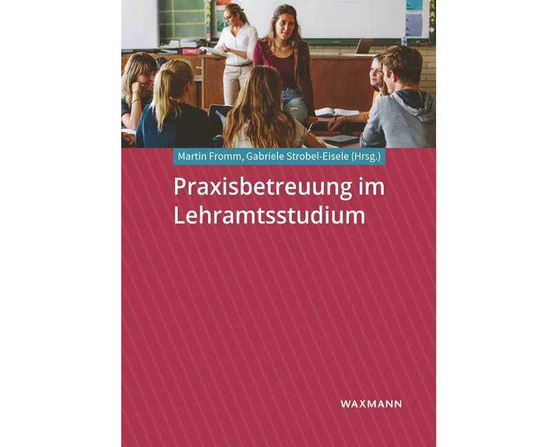Praxisbetreuung im Lehramtsstudium