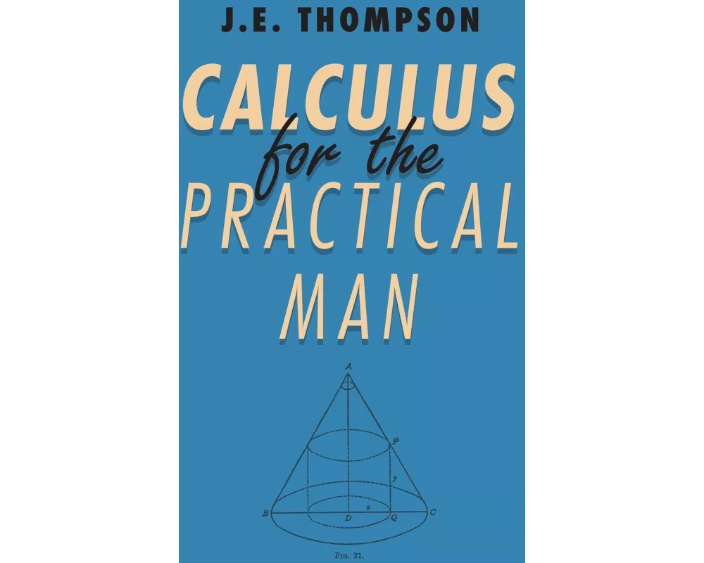 Calculus for the Practical Man