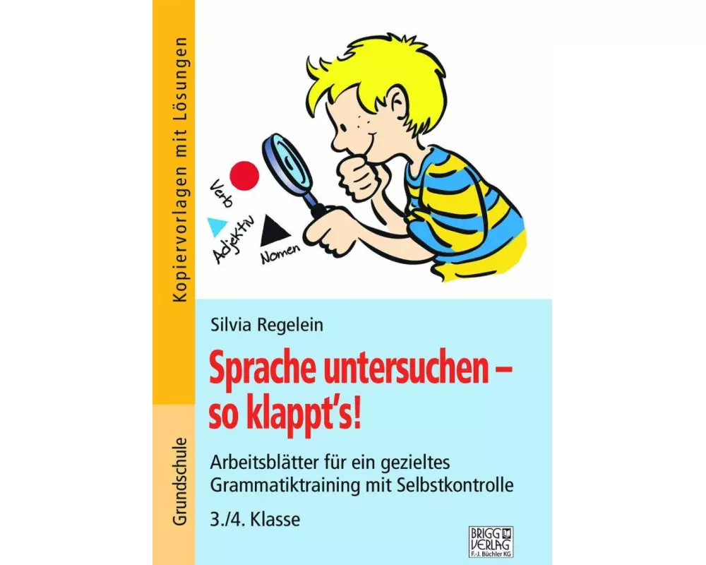 Sprache untersuchen - so klappt's! 3./4. Klasse
