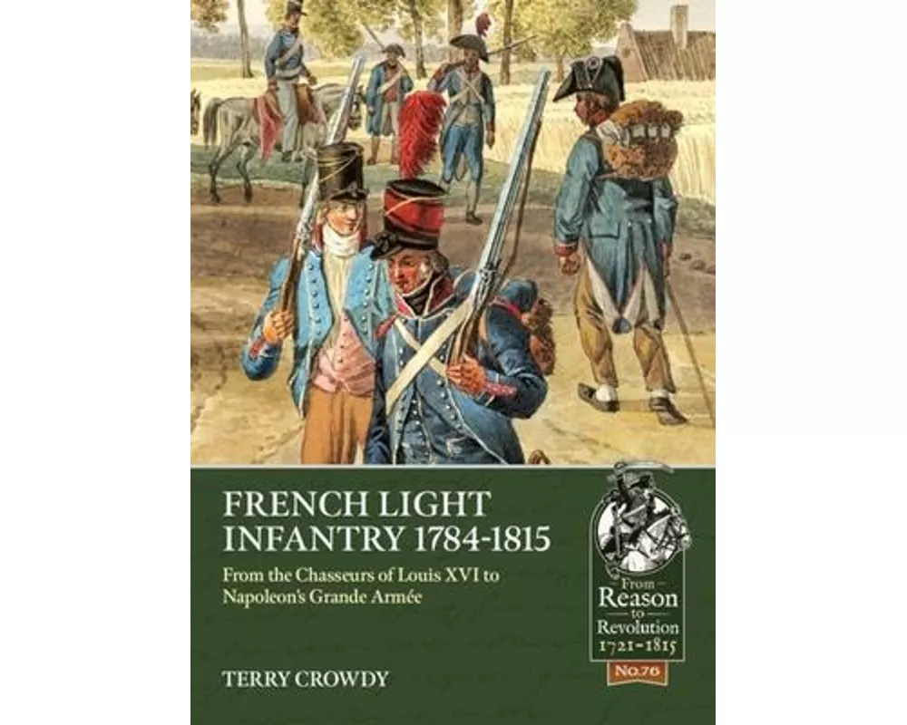 French Light Infantry 1784-1815
