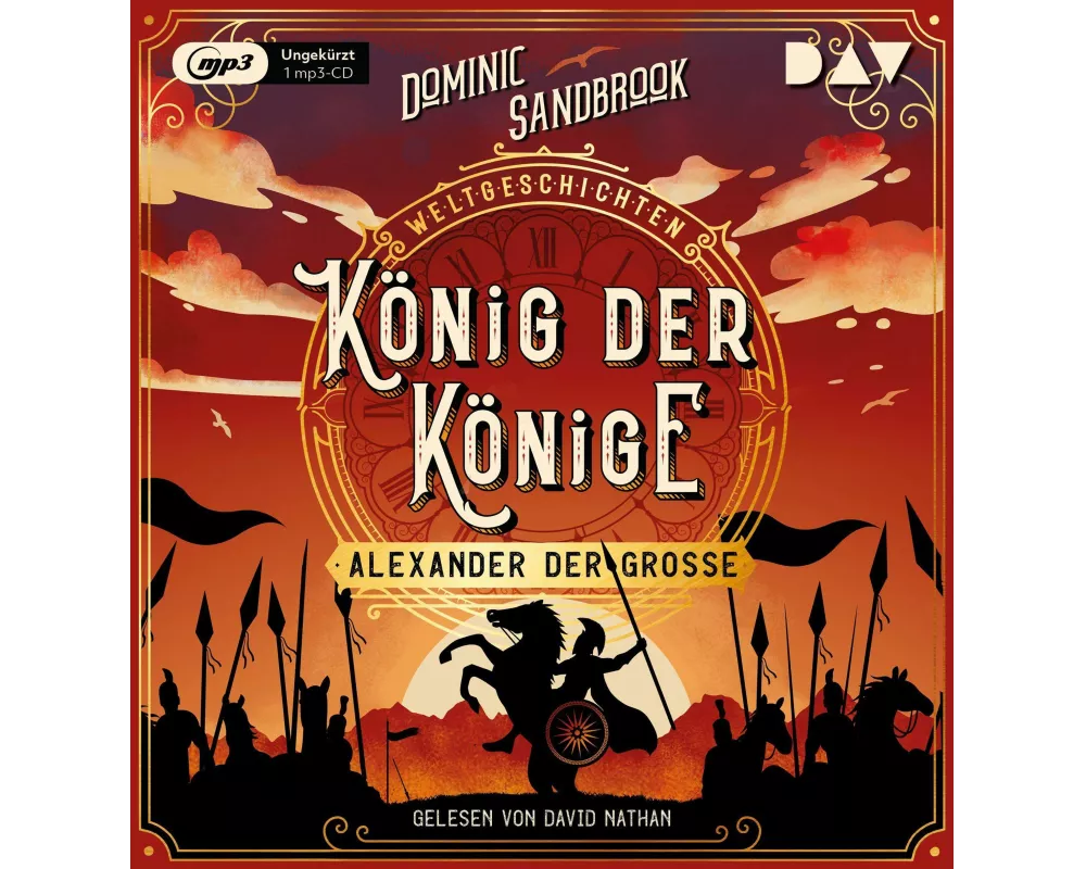 Weltgeschichte(n). König der Könige: Alexander der Große